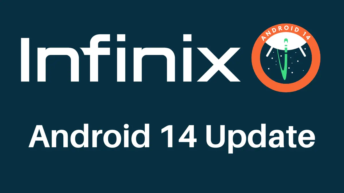 Infinix Android 14 Update list