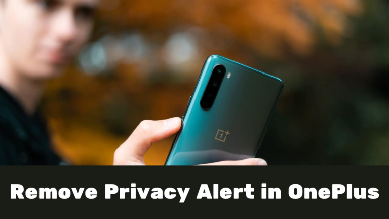 How to Remove Privacy Alert Notification in OnePlus