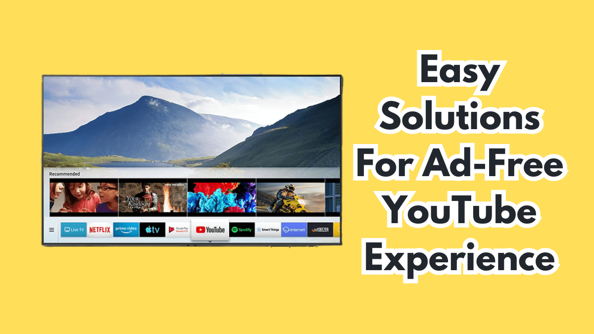 How to Block YouTube Ads on Samsung Smart TV [Free]