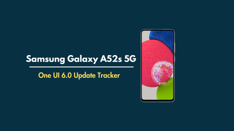 Samsung Galaxy A52s 5G One UI 6.0 Update Tracker