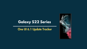 Galaxy S22 Series One UI 6.1 update