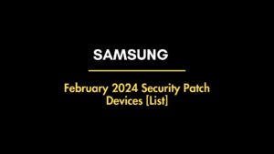 Samsung February 2024 security patch update devices list